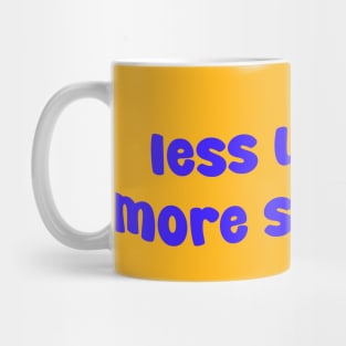 Less Upsetti More Spaghetti Mug